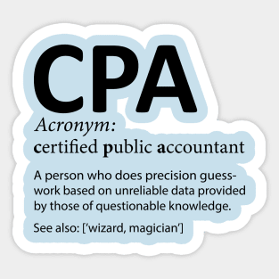 CPA Certified Public Accountant Definition Funny Sticker